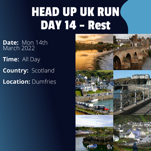 Run Route Day 14 - Rest Day - Dumfries, Scotland This is a scheduled rest day. If you live in or nearby this area and would like to arrange a talk, presentation or meeting with Paul, please get in touch.

If you are part of a group, business, organisation or establishment and would like to help or be involved on the day, please get in touch at paul@head-up.org.uk