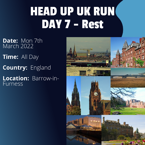 Run Route Day 7 - Rest Day - Barrow-in-Furness, Cumbria This is a scheduled rest day. If you live in or nearby this area and would like to arrange a talk, presentation or meeting with Paul, please get in touch.

If you are part of a group, business, organisation or establishment and would like to help or be involved on the day, please get in touch at paul@head-up.org.uk